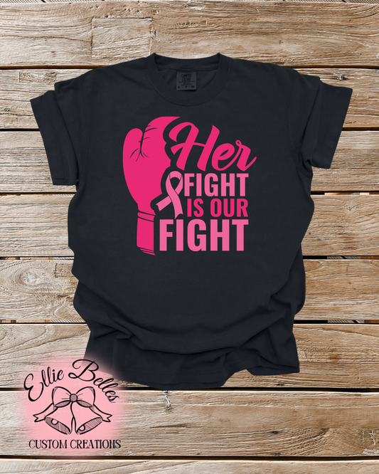 Her fight is our fight adult tee